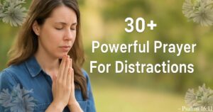 Powerful Prayer For Distractions