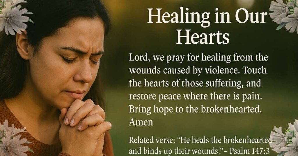 Prayers for Healing and Violence to Stop, and Prayer to Stop the Killing