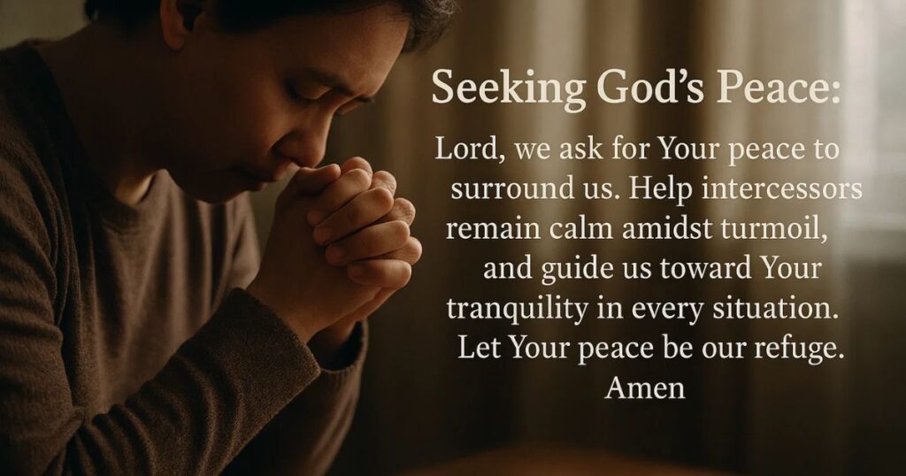 5 Prayer For Intercessors Seeking God’s Peace