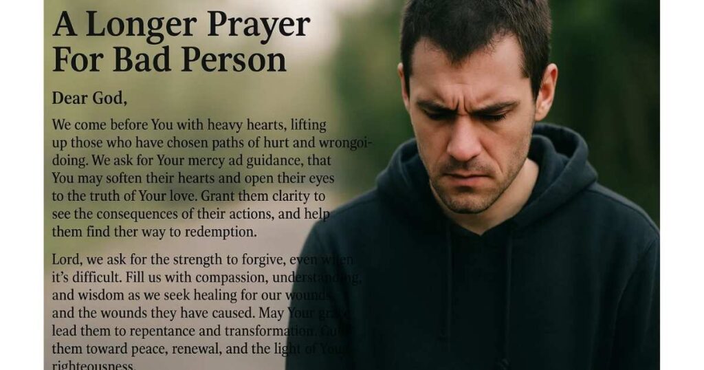 A Longer Prayer For Bad Person