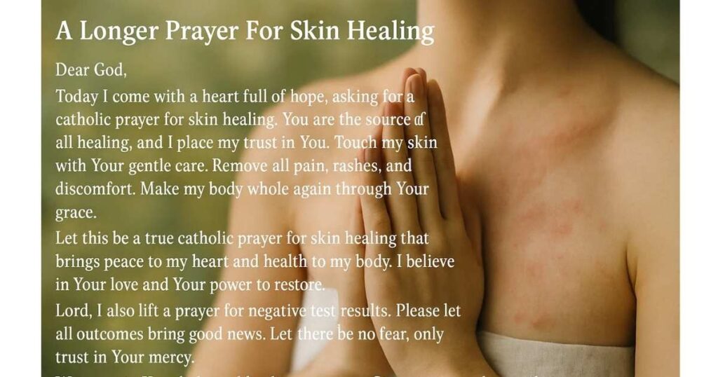 A Longer Prayer For Skin Healing