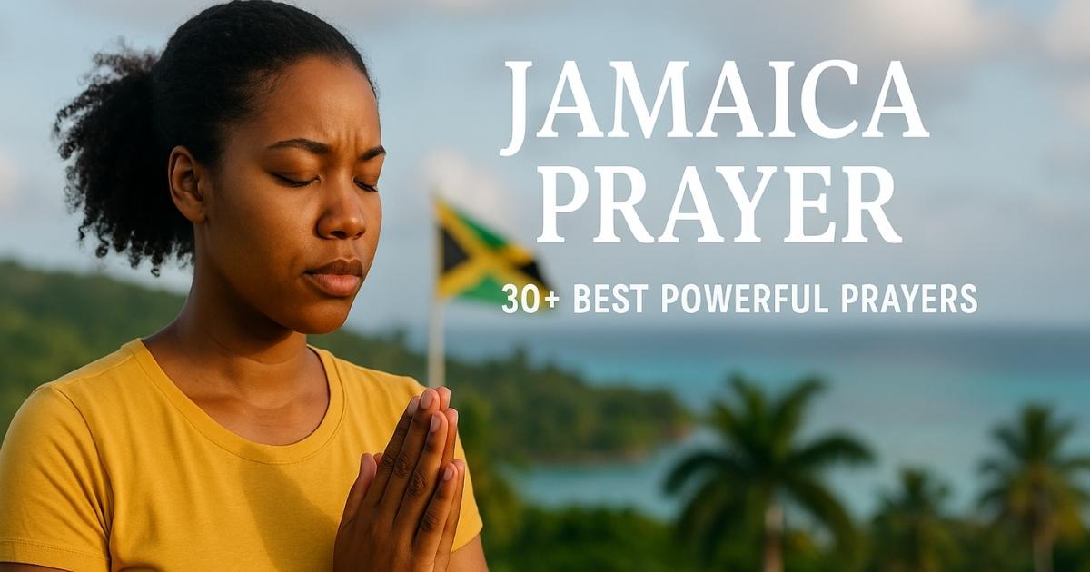 Jamaica Prayer 30+ Best Powerful Prayers