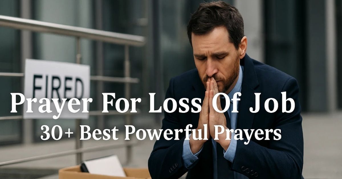 Prayer For Loss Of Job 30+ Best Powerful Prayers