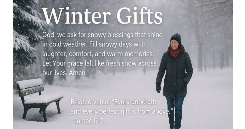 Prayer for Snowy Blessings and How to pray for snow 