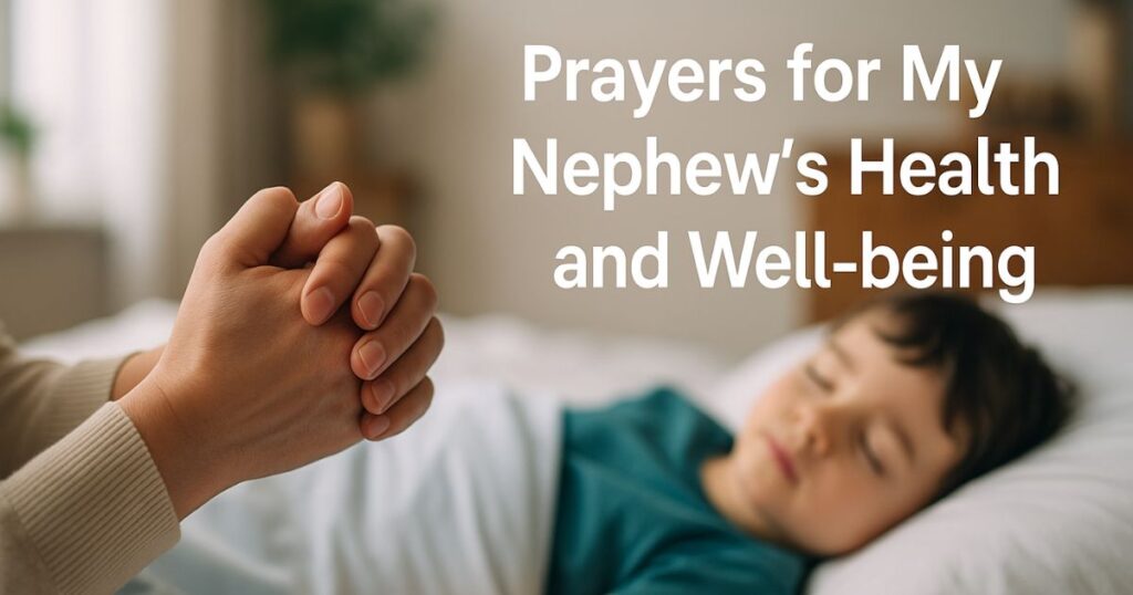 My Nephew's Health and Well-being