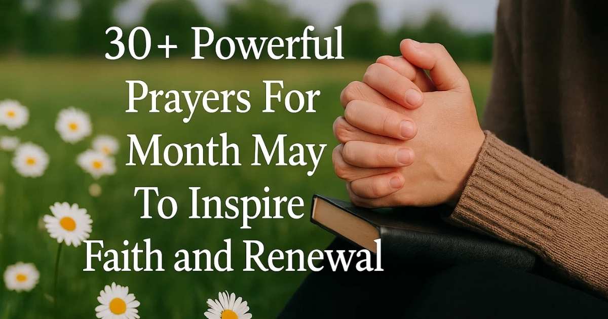 30 Best Prayers for the Month of May