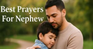 Best Prayers For Nephew