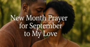 New Month Prayer for September to My Love
