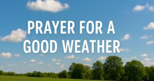 Prayer For A Good Weather