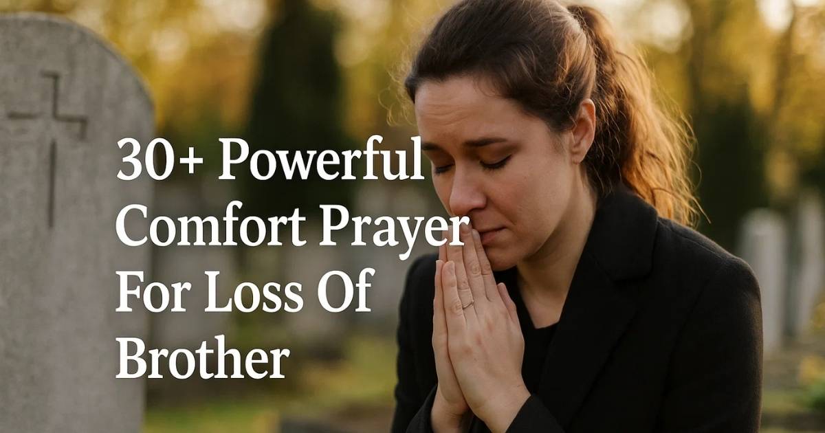 Prayer For Loss Of Brother