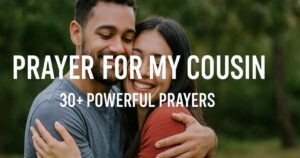 Prayer For My Cousin