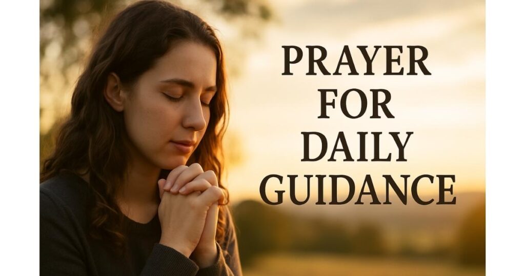Prayer for Daily Guidance
