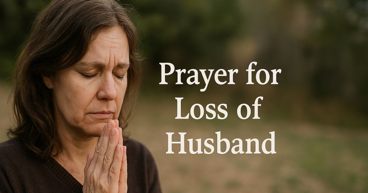 Prayer for Loss of Husband