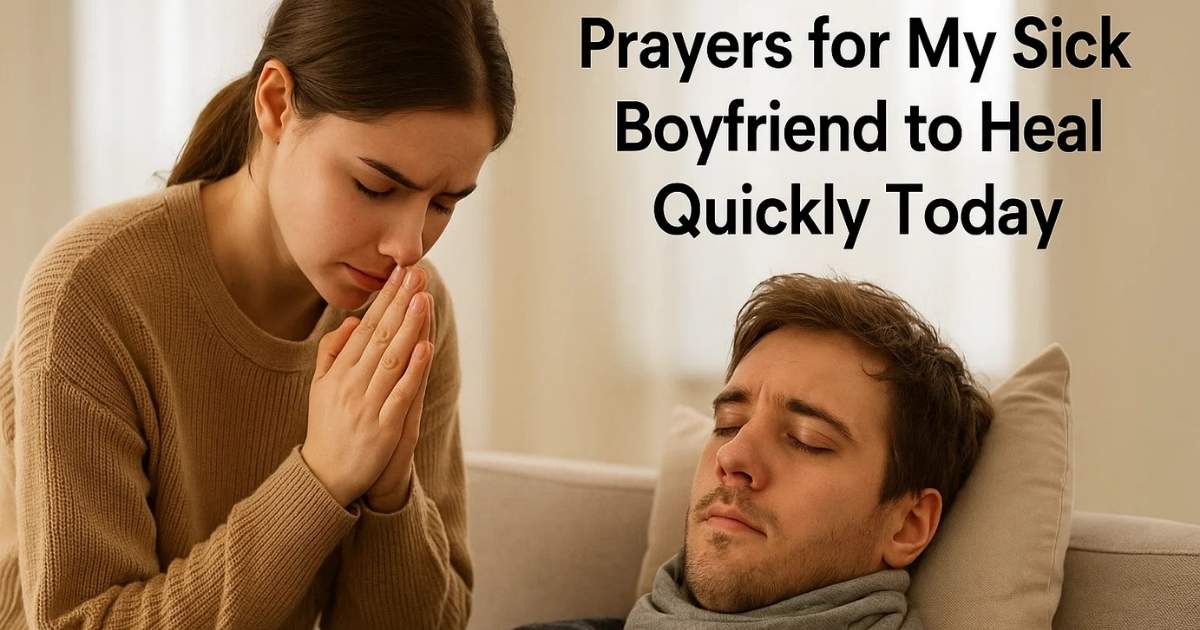 Prayer for My Sick Boyfriend