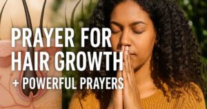Prayer for hair growth