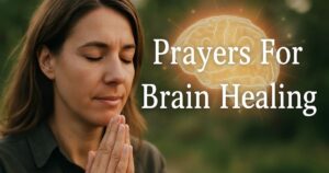 Prayers For Brain Healing
