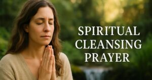 Spiritual Cleansing Prayer