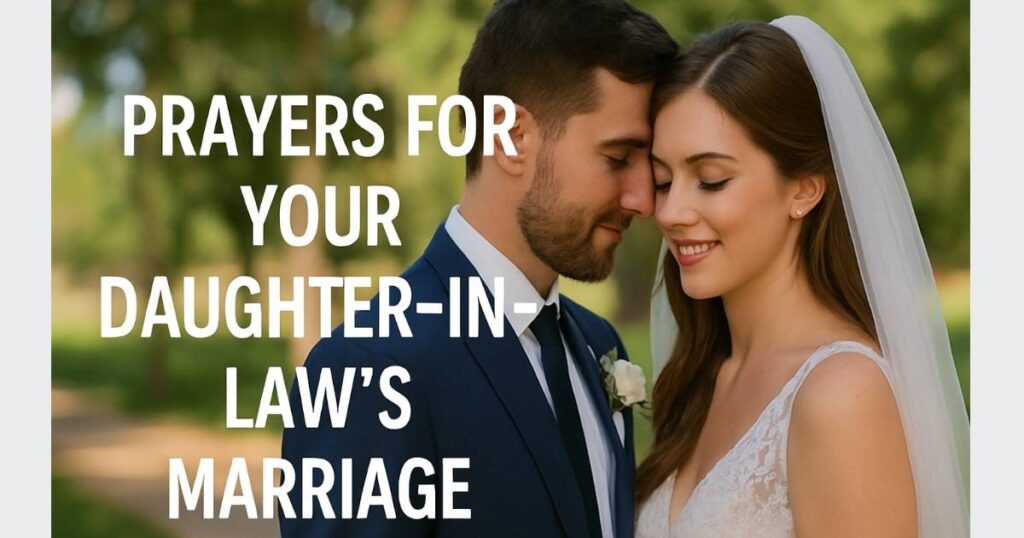 Prayer for Your Daughter-in-Law's Marriage